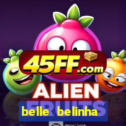 belle belinha videos vazados